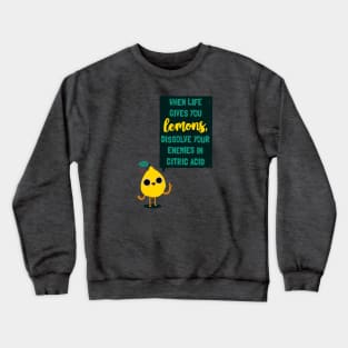 Friendly Lemon Advice Crewneck Sweatshirt